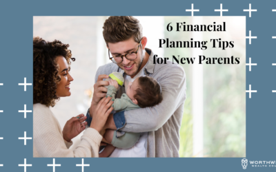 6 Financial Planning Tips for New Parents