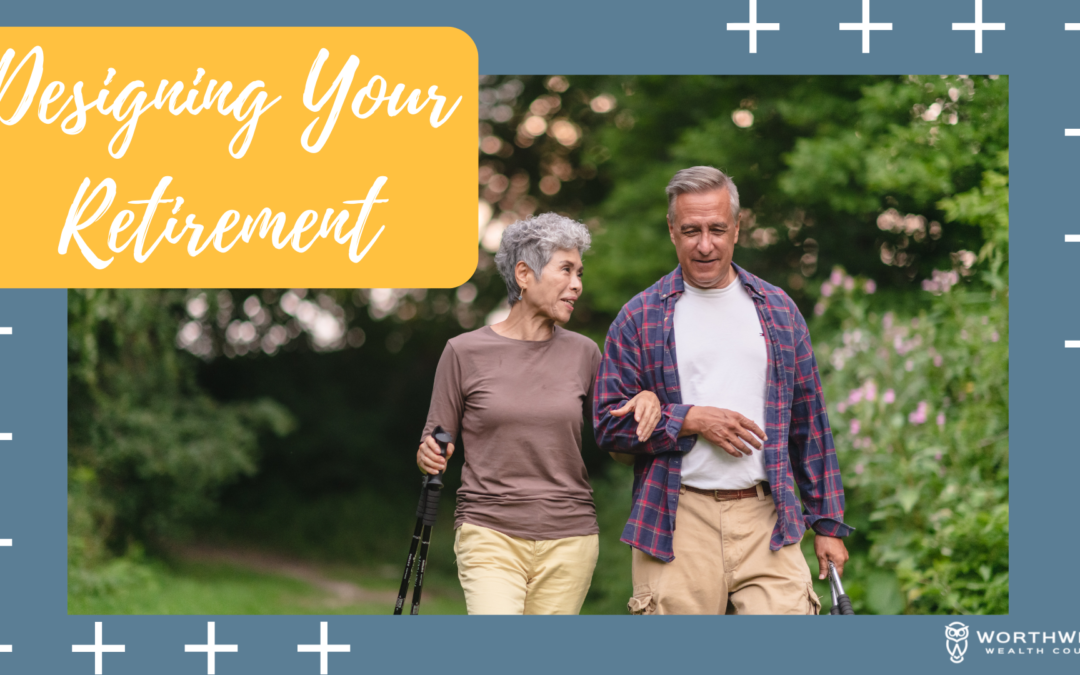 Designing Your Retirement